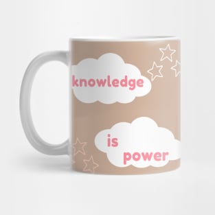 Knowledge is power study motivation for students and lifelong learners Mug